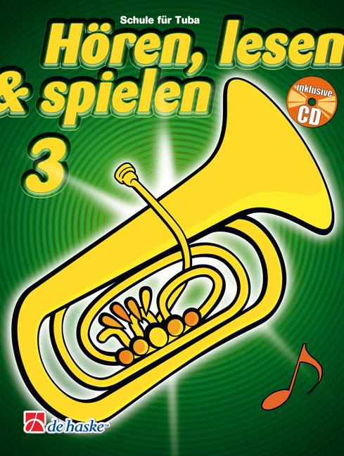 Hören, lesen & spielen 3 Tuba - Schule für Tuba